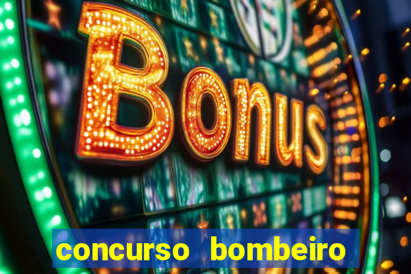 concurso bombeiro militar bahia 2025